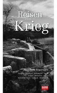 Enlarge image Cover: Reisen zum Krieg - Edition Kleine Zeitung