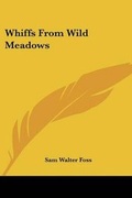 Cover: Whiffs From Wild Meadows - Kessinger Publishing