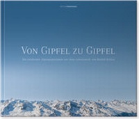 Enlarge image Cover: VON GIPFEL ZU GIPFEL - Edition Panorama