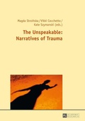 Cover: The Unspeakable: Narratives of Trauma - Peter Lang Verlag