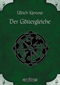 Cover: DSA 009: Der G&ouml;ttergleiche - Ulisses Medien und Spiel Distribution GmbH