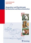 Cover: Akupunktur und Phytotherapie bei Kaninchen und Meerschweinchen - Sonntag, J