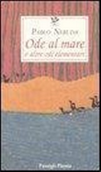 Abbildung von: Ode al mare e altre odi elementari. Testo spagnolo a fronte - Passigli poesia;Passigli