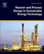 Cover: Reactor and Process Design in Sustainable Energy Technology - Elsevier