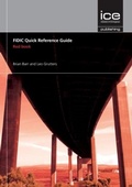 Cover: FIDIC Quick Reference Guide: Red Book - ICE Publishing