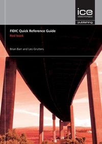 Enlarge image Cover: FIDIC Quick Reference Guide: Red Book - ICE Publishing