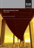 Cover: FIDIC Quick Reference Guide: Yellow Book - ICE Publishing
