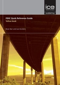 Enlarge image Cover: FIDIC Quick Reference Guide: Yellow Book - ICE Publishing