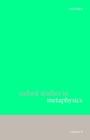 Cover: Oxford Studies in Metaphysics, Volume 9 - Oxford University Press