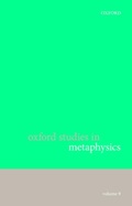 Cover: Oxford Studies in Metaphysics, Volume 9 - Oxford University Press
