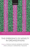 Cover: The Emergence of Novelty in Organizations - Oxford University Press