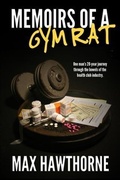 Cover: Memoirs of a Gym Rat - BOOKBABY