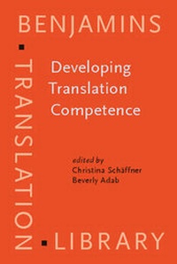 Enlarge image Cover: Developing Translation Competence - John Benjamins Publishing Company