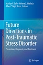 Cover: Future Directions in Post-Traumatic Stress Disorder - Springer Us