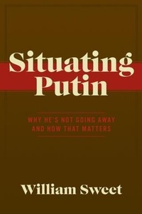 Enlarge image Cover: Situating Putin - BOOKBABY