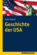 Cover: Geschichte der USA - Kohlhammer
