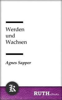 Enlarge image Cover: Werden und Wachsen - RUTHebooks