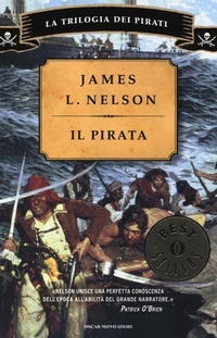 Abbildung von: Il pirata. La trilogia dei pirati - Oscar bestsellers;Mondadori