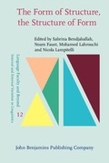 Cover: The Form of Structure, the Structure of Form - John Benjamins Publishing Co