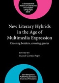Cover: New Literary Hybrids in the Age of Multimedia Expression - John Benjamins Publishing Co