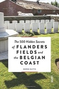 Cover: The 500 hidden secrets of Flanders Fields and the Belgian coast - Luster Publishing