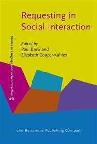 Enlarge image Cover: Requesting in Social Interaction - John Benjamins Publishing Company