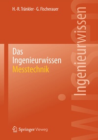 Abbildung von: Das Ingenieurwissen: Messtechnik - Springer Vieweg