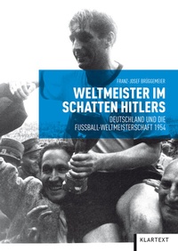 Abbildung von: Weltmeister im Schatten Hitlers - Klartext