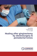 Cover: Healing after gingivectomy by electrosurgery & periodontal knives - LAP Lambert Academic Publishing