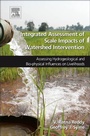Cover: Integrated Assessment of Scale Impacts of Watershed Intervention - Elsevier