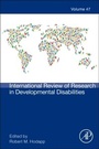 Cover: International Review of Research in Developmental Disabilities: Volume 47 - Academic Press