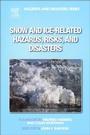 Cover: Snow and Ice-Related Hazards, Risks, and Disasters - Academic Press