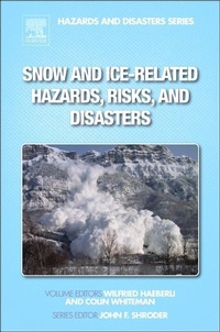 Enlarge image Cover: Snow and Ice-Related Hazards, Risks, and Disasters - Academic Press