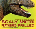 Cover: Scaly Spotted Feathered Frilled - Houghton Mifflin Harcourt Publishing Company