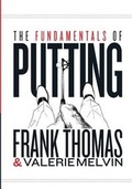 Cover: The Fundamentals of Putting - Frankly Golf Publications