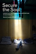 Cover: Secure the Soul - University of California Press