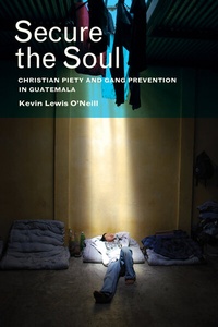 Enlarge image Cover: Secure the Soul - University of California Press