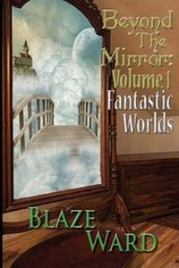 Enlarge image Cover: Beyond the Mirror - Knotted Road Press Incorporated