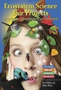 Cover: Ecosystem Science Fair Projects - Enslow Publishing