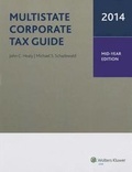 Cover: Multistate Corporate Tax Guide Midyear Edition (2014) - CCH Incorporated