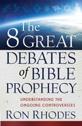 Cover: 8 Great Debates of Bible Prophecy - Harvest House Publishers