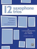 Cover: Twelve Saxophone Trios - Warner Bros. Publications Inc.,U.S.