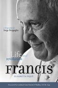 Cover: Pope Francis: Life and Revolution - Loyola University Press,U.S.