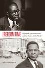 Cover: Freedom Time - Duke University Press