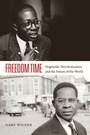 Cover: Freedom Time - Duke University Press