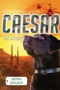 Cover: Caesar the War Dog 4: Operation Green Parrot - Random House Australia