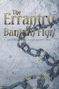 Cover: The Errantry of Bantam Flyn - Jonathan French