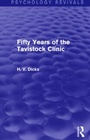 Bild: Fifty Years of the Tavistock Clinic (Psychology Revivals) - Routledge