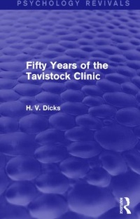 Bild vergrößern Bild: Fifty Years of the Tavistock Clinic (Psychology Revivals) - Routledge