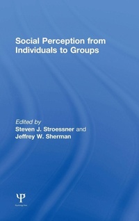 Enlarge image Cover: Social Perception from Individuals to Groups - Psychology Press Ltd